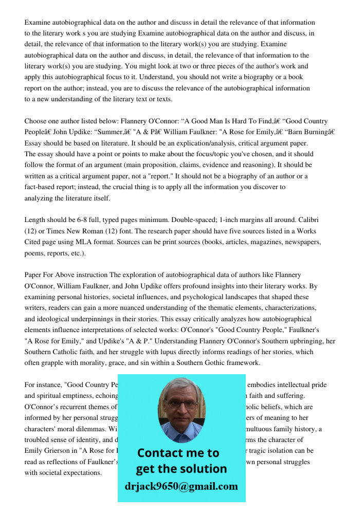 Examine autobiographical data on the author and discuss, in detail, the relevance of that information to the literary work(s) you are studying. You might look a