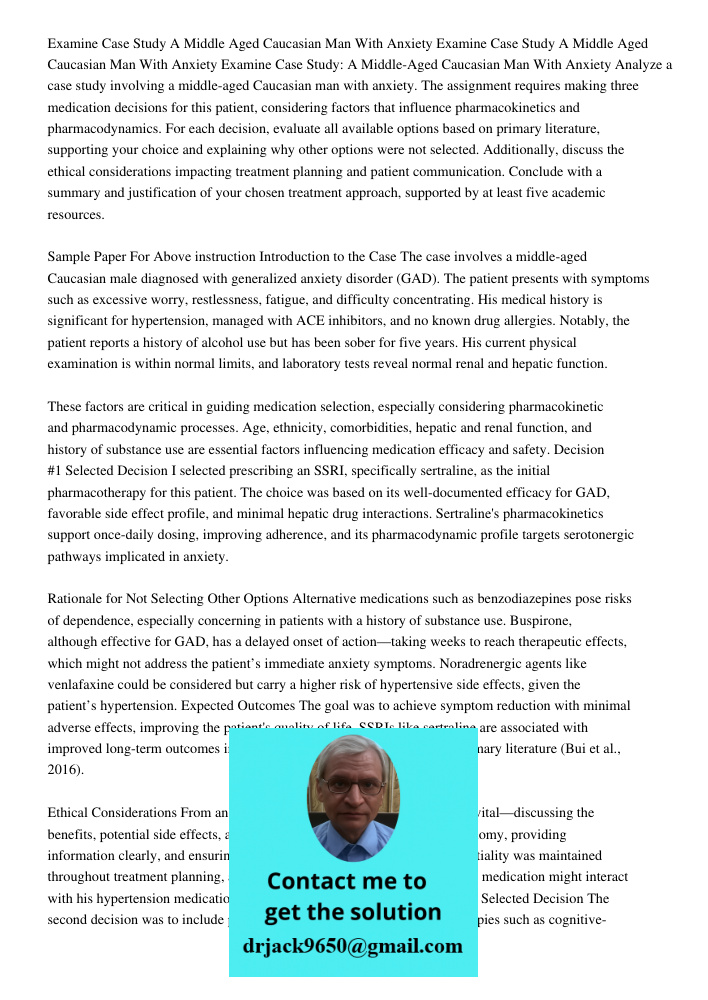 Examine Case Study A Middle Aged Caucasian Man With Anxiety Analyze a case study involving a middle-aged Caucasian man with anxiety. The assignment requires mak