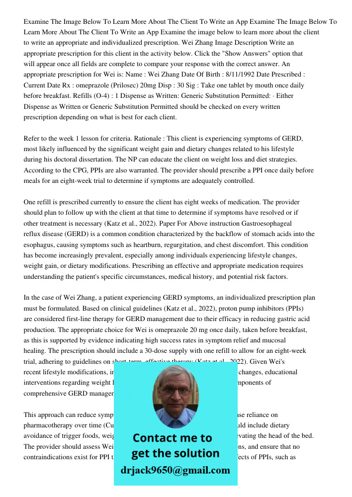 Examine the image below to learn more about the client to write an appropriate and individualized prescription. Wei Zhang Image Description Write an appropriate