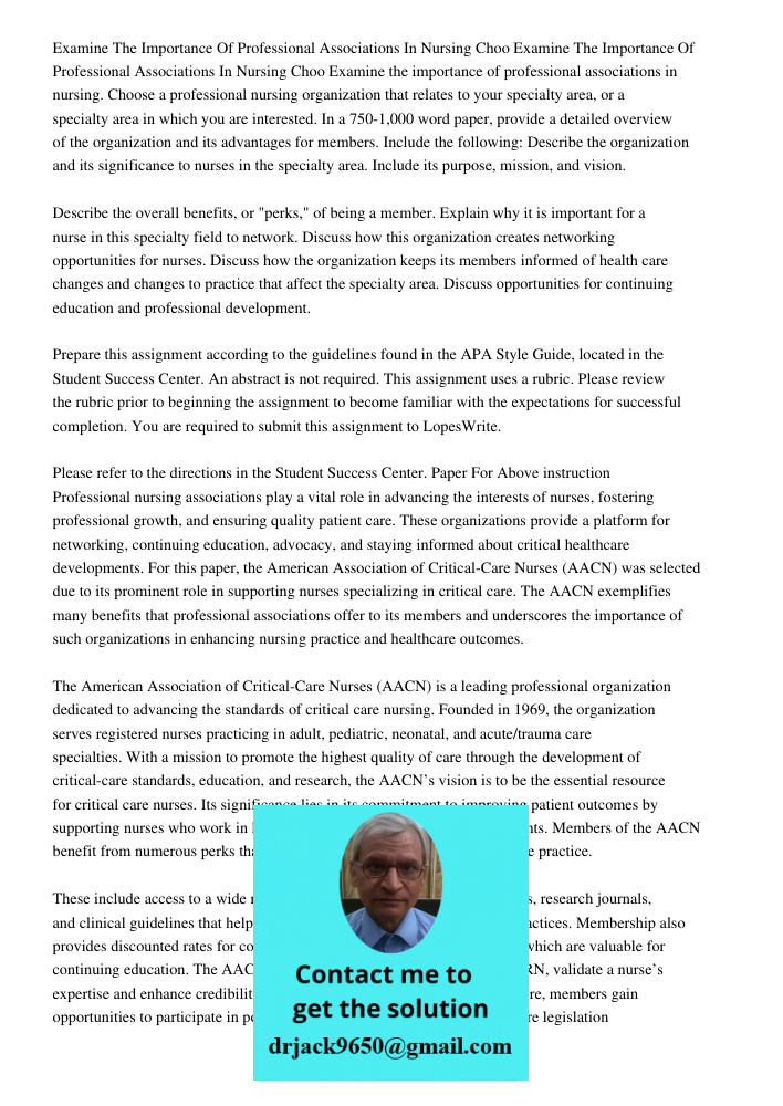 Examine the importance of professional associations in nursing. Choose a professional nursing organization that relates to your specialty area, or a specialty a