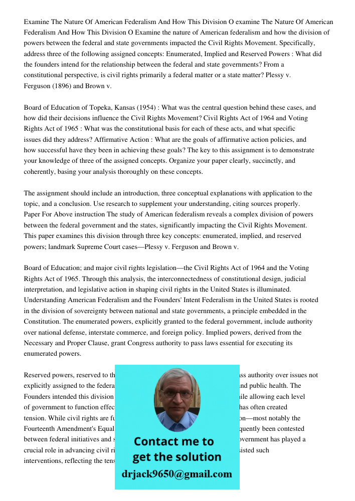 Examine the nature of American federalism and how the division of powers between the federal and state governments impacted the Civil Rights Movement. Specifica