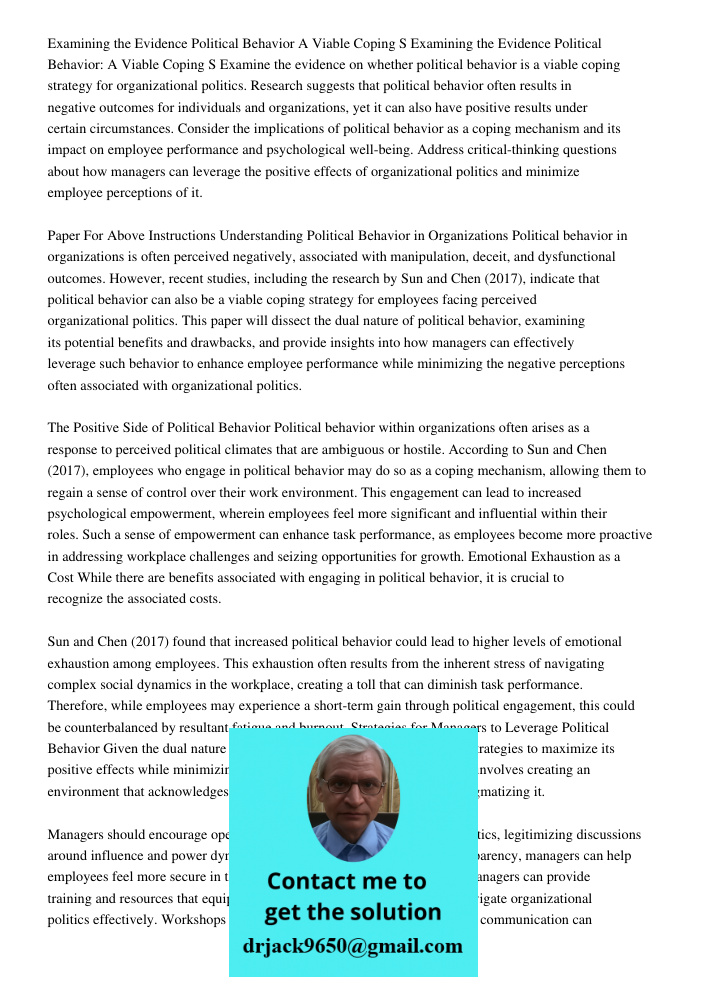 Examine the evidence on whether political behavior is a viable coping strategy for organizational politics. Research suggests that political behavior often resu