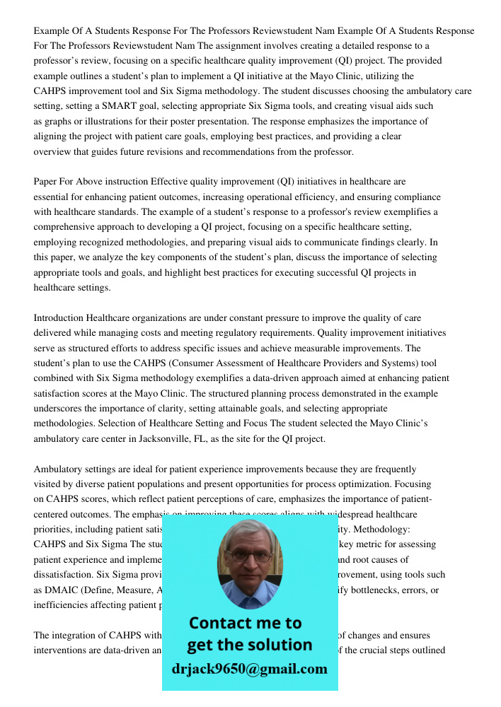 The assignment involves creating a detailed response to a professor’s review, focusing on a specific healthcare quality improvement (QI) project. The provided e