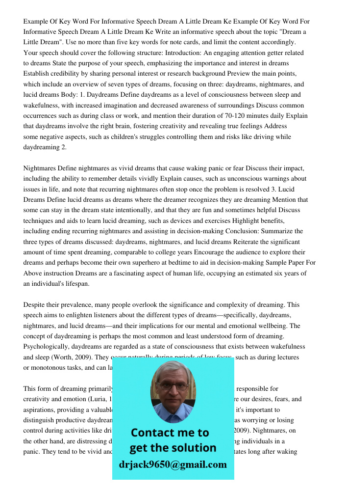 Write an informative speech about the topic "Dream a Little Dream". Use no more than five key words for note cards, and limit the content accordingly. Your spee