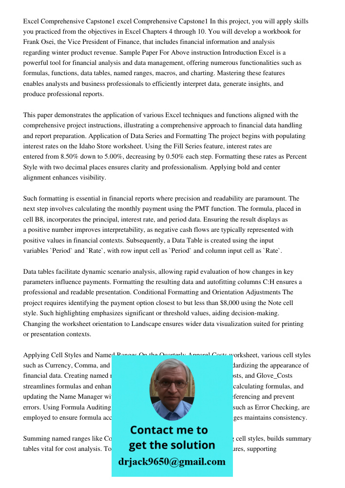 In this project, you will apply skills you practiced from the objectives in Excel Chapters 4 through 10. You will develop a workbook for Frank Osei, the Vice Pr