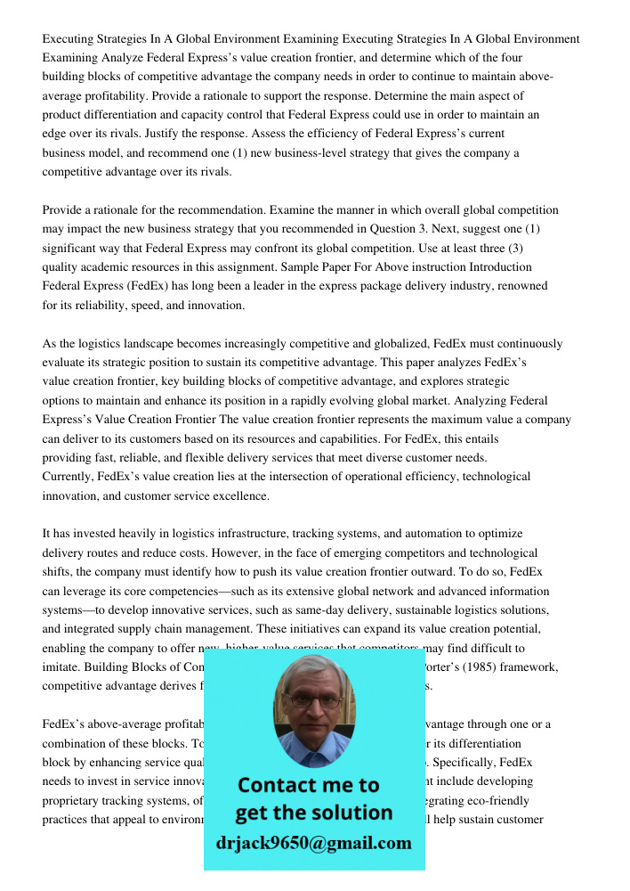 Analyze Federal Express’s value creation frontier, and determine which of the four building blocks of competitive advantage the company needs in order to contin