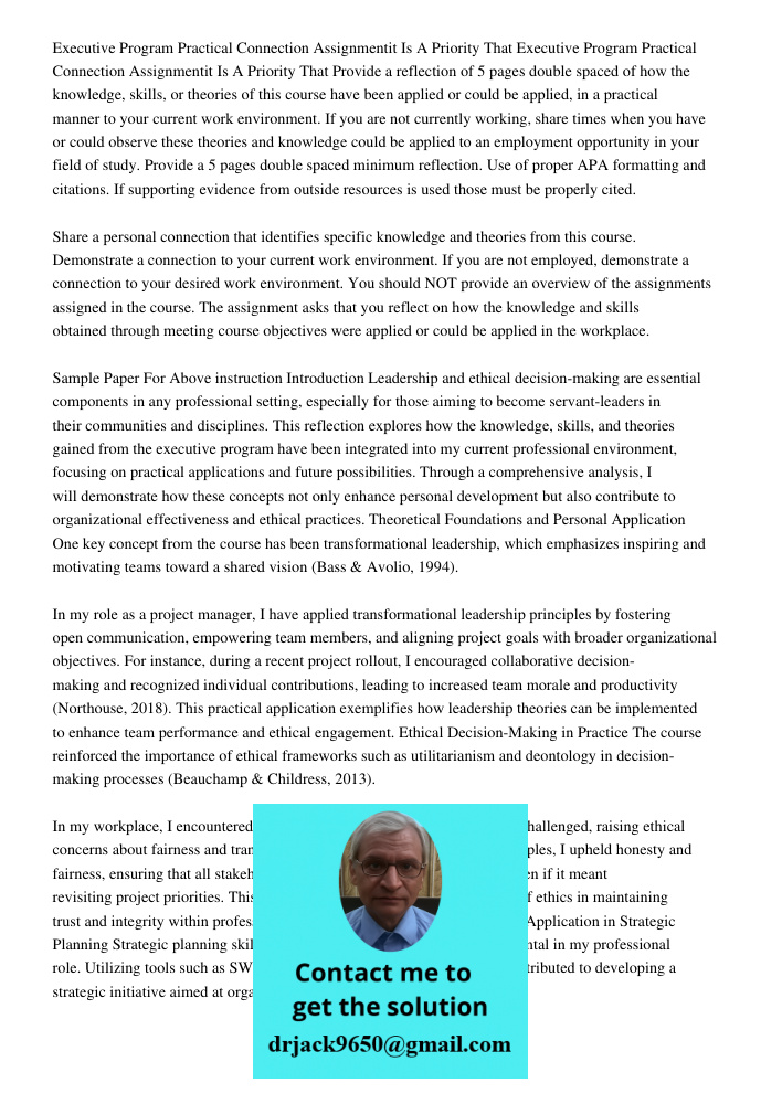 Provide a reflection of 5 pages double spaced of how the knowledge, skills, or theories of this course have been applied or could be applied, in a practical man