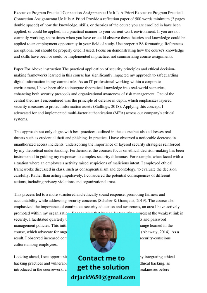 Provide a reflection paper of 500 words minimum (2 pages double spaced) of how the knowledge, skills, or theories of the course you are enrolled in have been ap