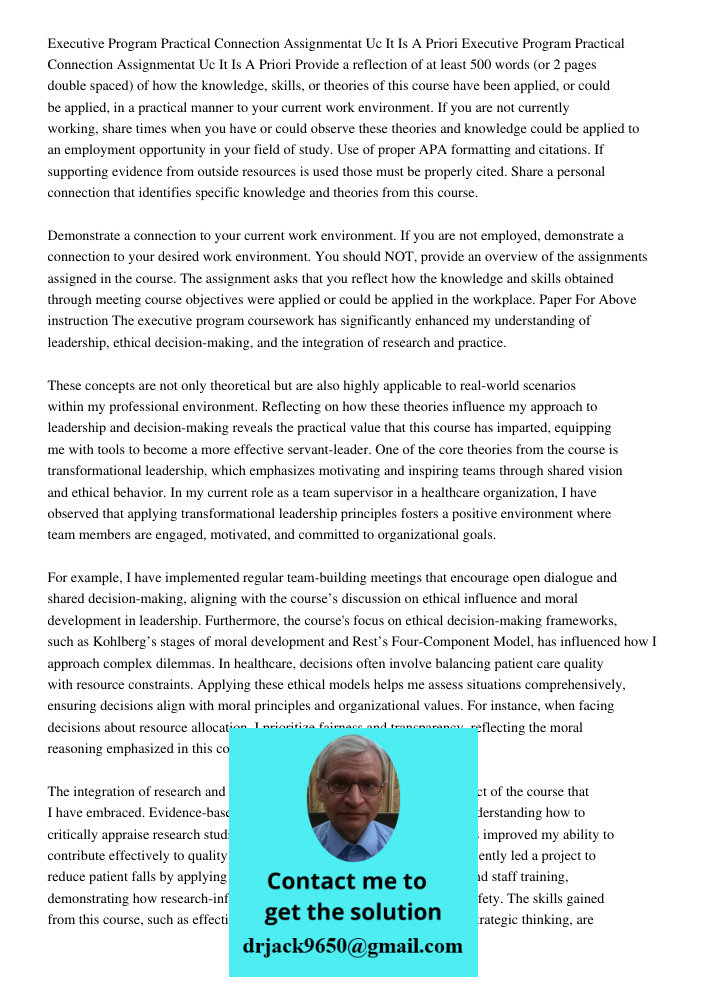 Provide a reflection of at least 500 words (or 2 pages double spaced) of how the knowledge, skills, or theories of this course have been applied, or could be ap