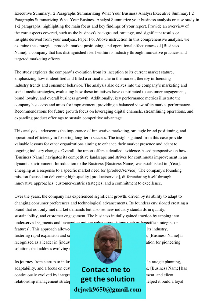 Summarize your business analysis or case study in 1-2 paragraphs, highlighting the main focus and key findings of your report. Provide an overview of the core a