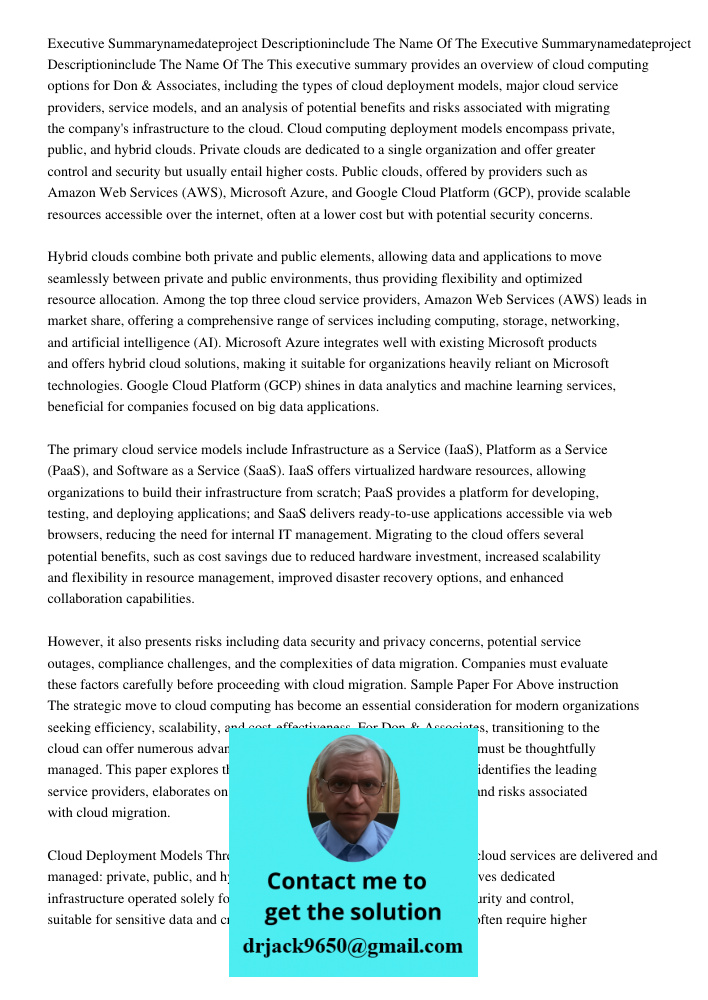 This executive summary provides an overview of cloud computing options for Don & Associates, including the types of cloud deployment models, major cloud service