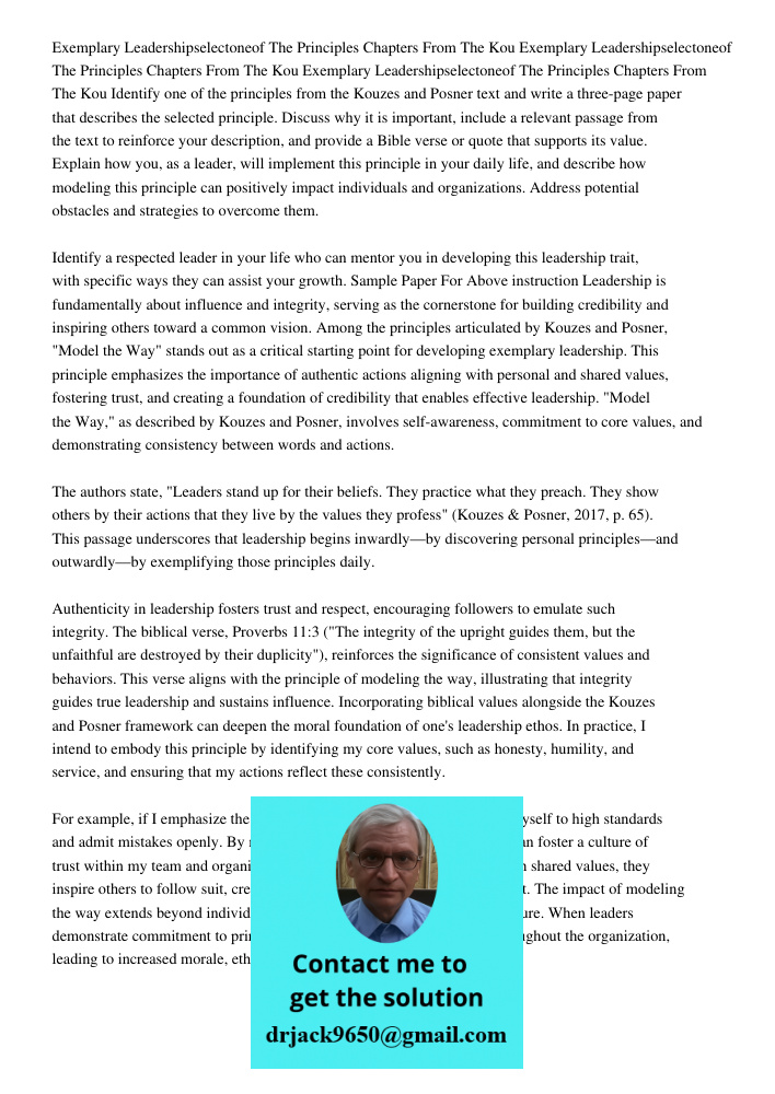 Exemplary Leadershipselectoneof The Principles Chapters From The Kou Identify one of the principles from the Kouzes and Posner text and write a three-page paper
