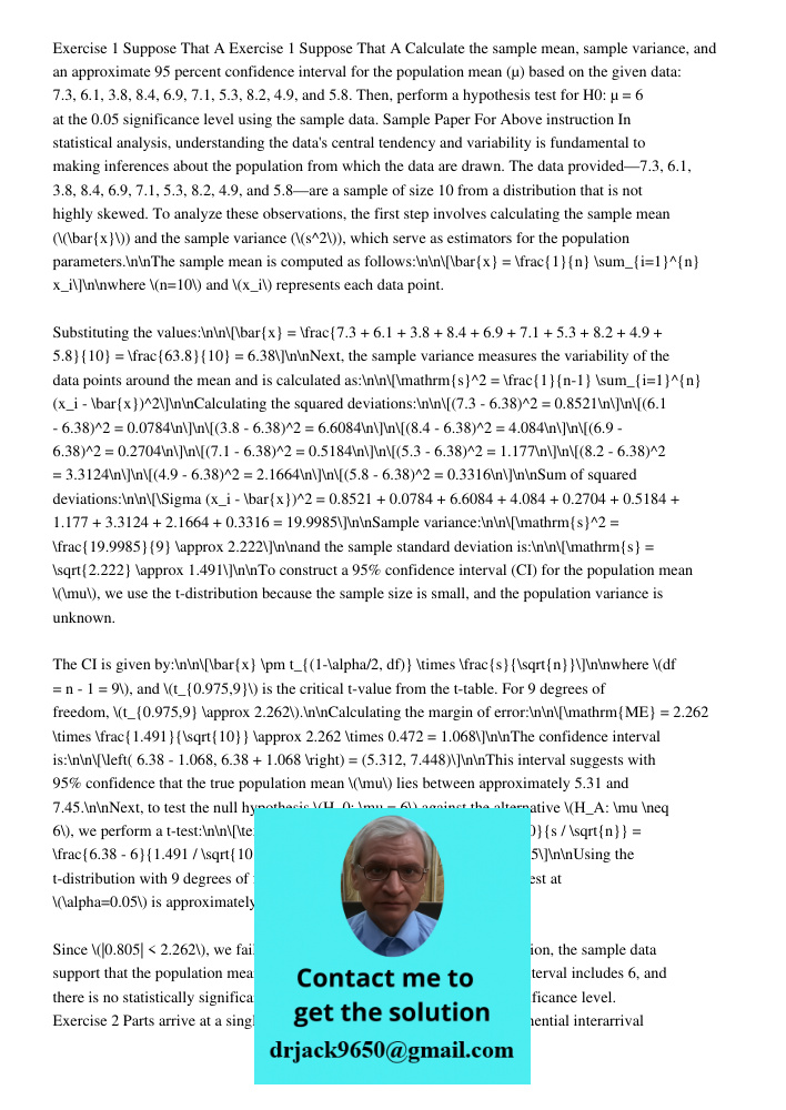Calculate the sample mean, sample variance, and an approximate 95 percent confidence interval for the population mean (µ) based on the given data: 7.3, 6.1, 3.8