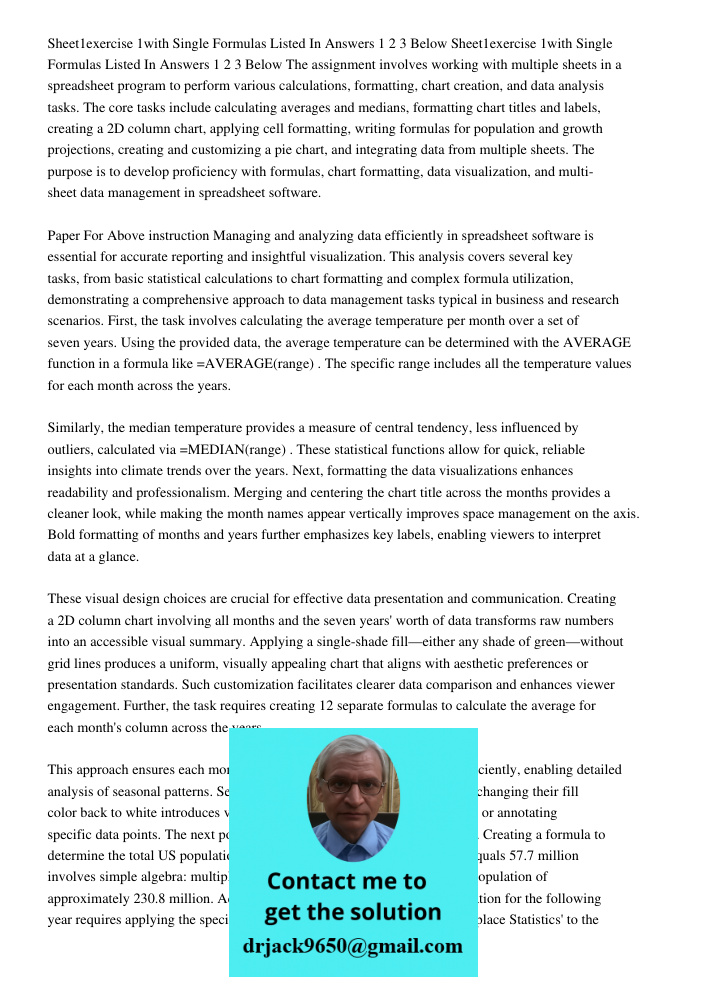 The assignment involves working with multiple sheets in a spreadsheet program to perform various calculations, formatting, chart creation, and data analysis tas