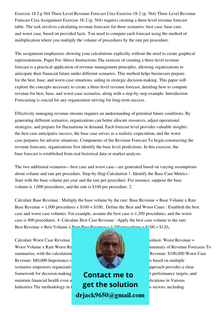 Assignment Exercise 18-2 (p. 564) requires creating a three-level revenue forecast table. The task involves calculating revenue forecasts for three scenarios: b