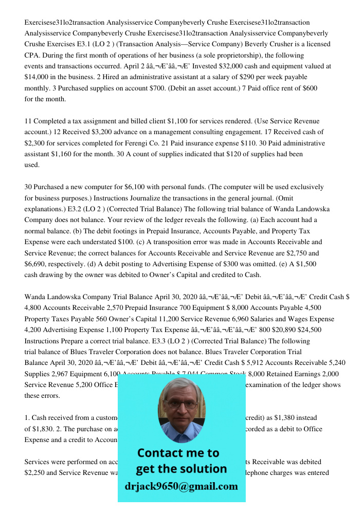 Exercisese31lo2transaction Analysisservice Companybeverly Crushe Exercises E3.1 (LO 2 ) (Transaction Analysis—Service Company) Beverly Crusher is a licensed CPA