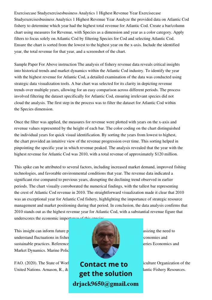 Analyze the provided data on Atlantic Cod fishery to determine which year had the highest total revenue for Atlantic Cod. Create a bar/column chart using measur
