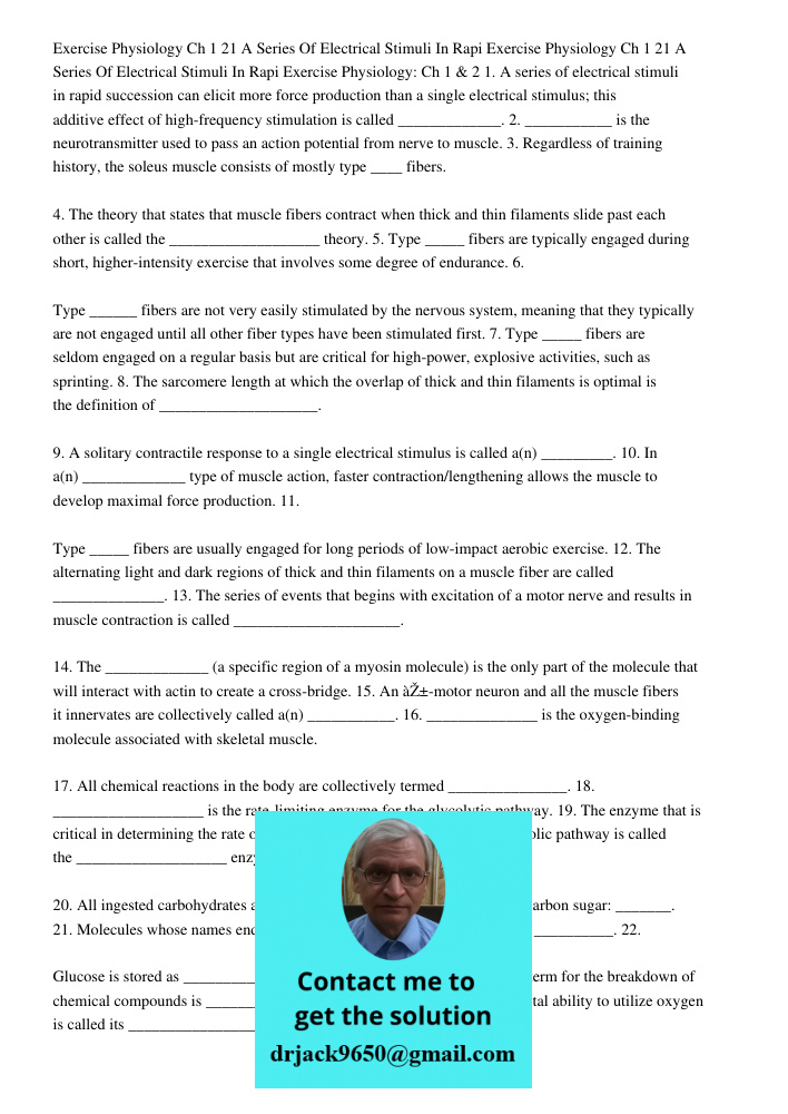 Exercise Physiology: Ch 1 & 2 1. A series of electrical stimuli in rapid succession can elicit more force production than a single electrical stimulus; this add