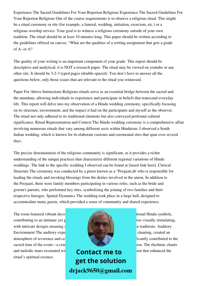 One of the course requirements is to observe a religious ritual. This might be a ritual ceremony or rite (for example, a funeral, wedding, initiation, exorcism,