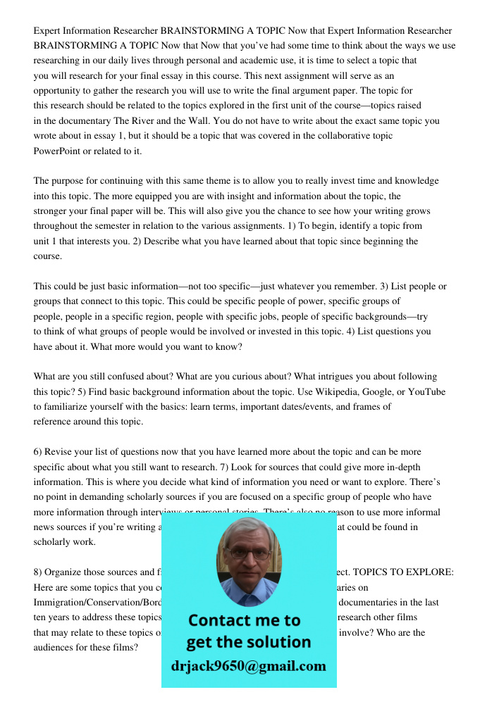 Now that you’ve had some time to think about the ways we use researching in our daily lives through personal and academic use, it is time to select a topic that