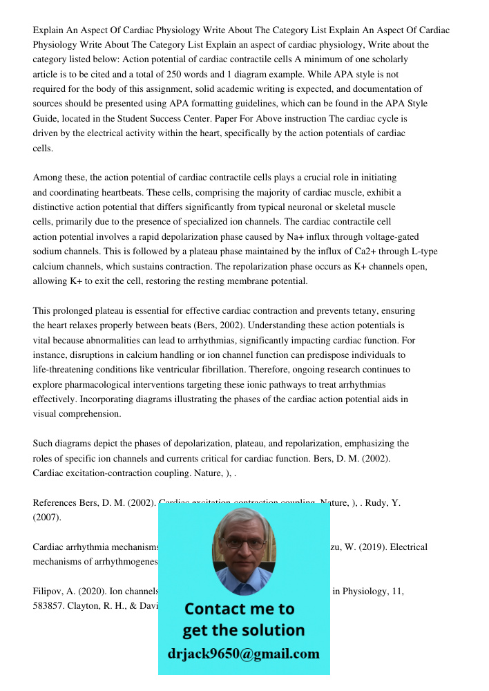 Explain an aspect of cardiac physiology, Write about the category listed below: Action potential of cardiac contractile cells A minimum of one scholarly article