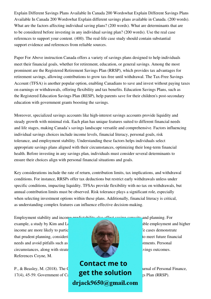 Explain different savings plans available in Canada. (200 words). What are the factors affecting individual saving plans? (200 words). What are determinants tha