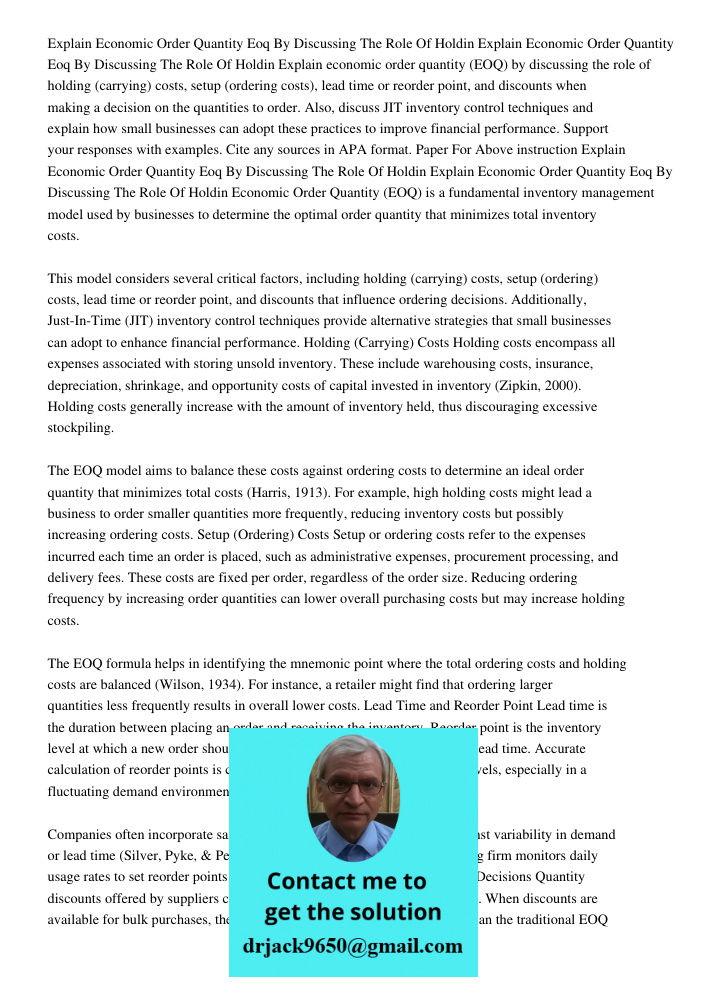 Explain economic order quantity (EOQ) by discussing the role of holding (carrying) costs, setup (ordering costs), lead time or reorder point, and discounts when