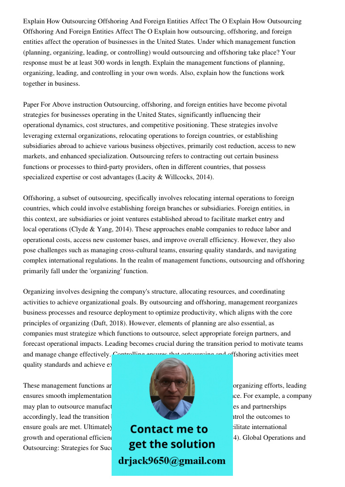 Explain how outsourcing, offshoring, and foreign entities affect the operation of businesses in the United States. Under which management function (planning, or