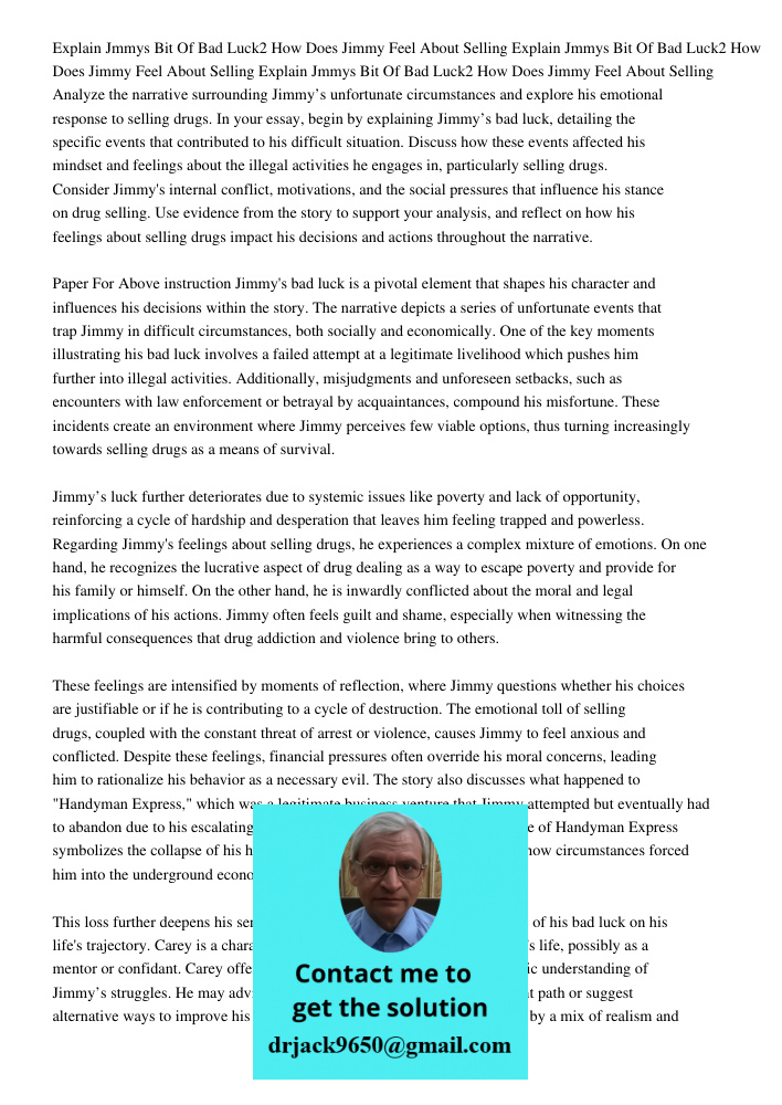 Explain Jmmys Bit Of Bad Luck2 How Does Jimmy Feel About Selling Analyze the narrative surrounding Jimmy’s unfortunate circumstances and explore his emotional r