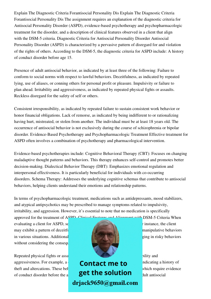 The assignment requires an explanation of the diagnostic criteria for Antisocial Personality Disorder (ASPD), evidence-based psychotherapy and psychopharmacolog