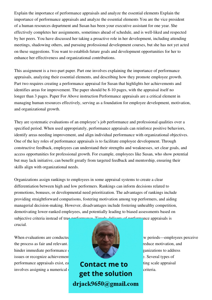 You are the vice president of a human resources department and Susan has been your executive assistant for one year. She effectively completes her assignments, 