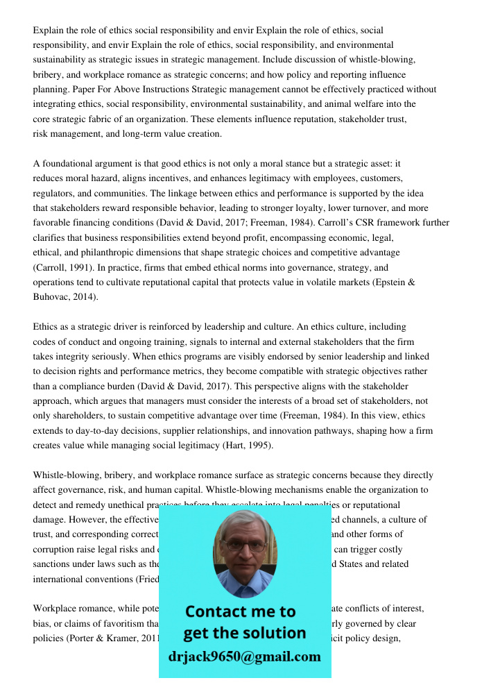 Explain the role of ethics, social responsibility, and environmental sustainability as strategic issues in strategic management. Include discussion of whistle-b