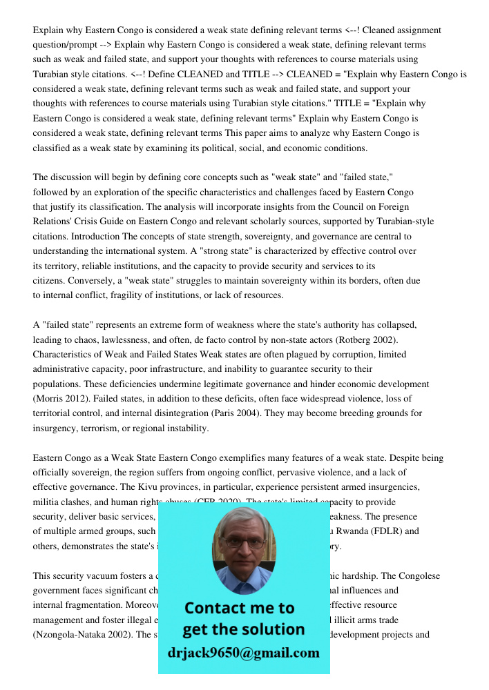 Explain why Eastern Congo is considered a weak state, defining relevant terms such as weak and failed state, and support your thoughts with references to course