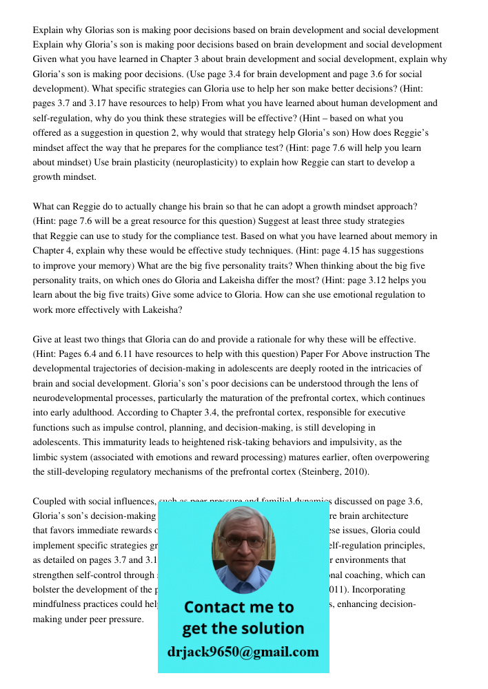 Given what you have learned in Chapter 3 about brain development and social development, explain why Gloria’s son is making poor decisions. (Use page 3.4 for br