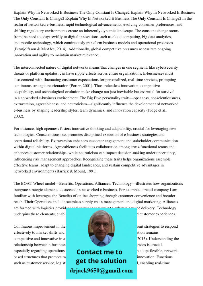 Explain Why In Networked E Business The Only Constant Is Change2 In the realm of networked e-business, rapid technological advancements, evolving consumer prefe