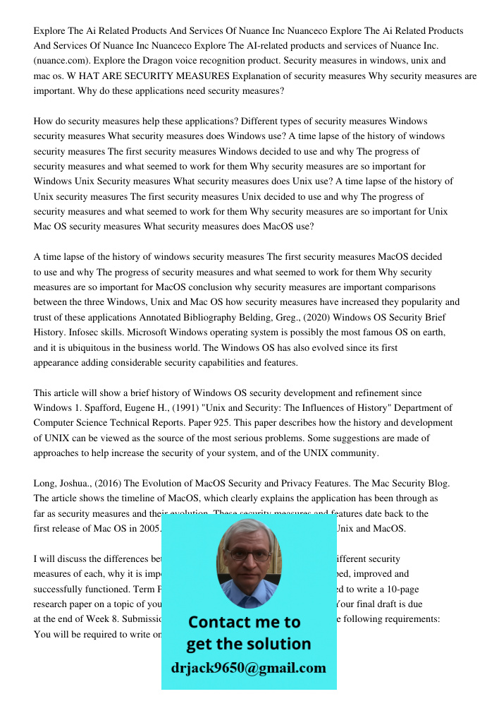 Explore The AI-related products and services of Nuance Inc. (nuance.com). Explore the Dragon voice recognition product. Security measures in windows, unix and m