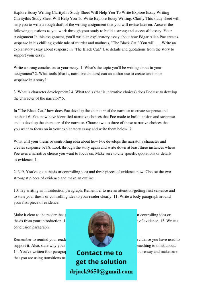 Explore Essay Writing: Clarity This study sheet will help you to write a rough draft of the writing assignment that you will revise later on. Answer the followi