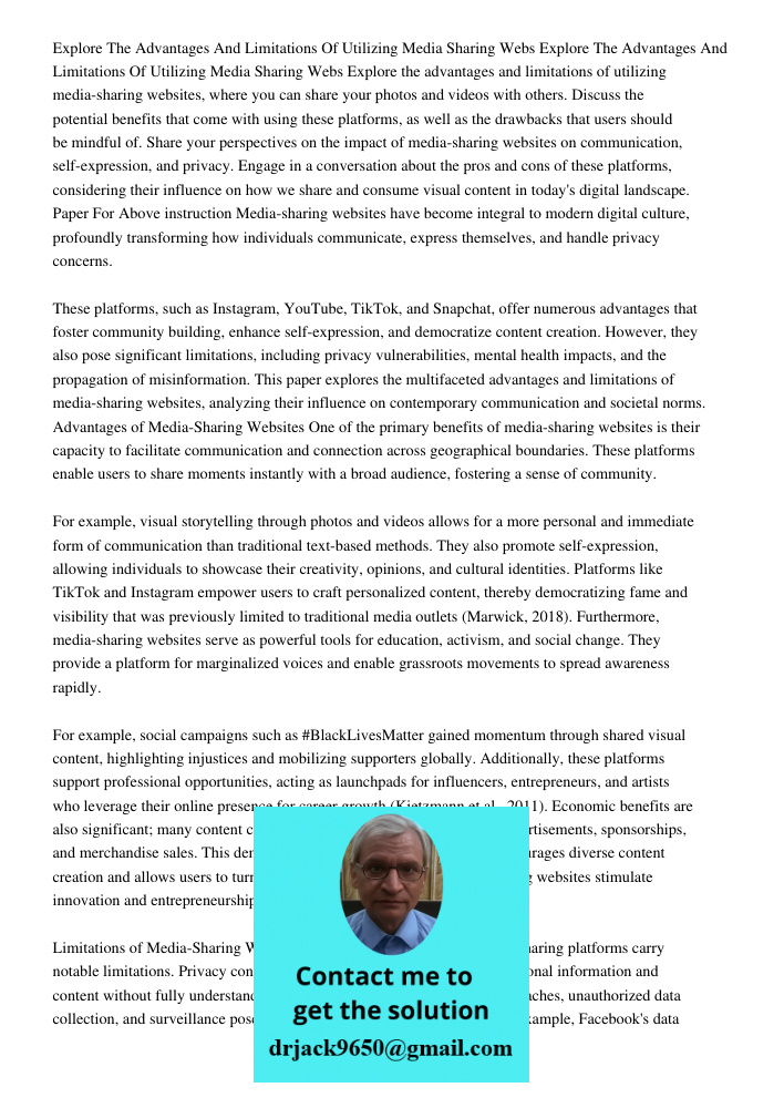 Explore the advantages and limitations of utilizing media-sharing websites, where you can share your photos and videos with others. Discuss the potential benefi