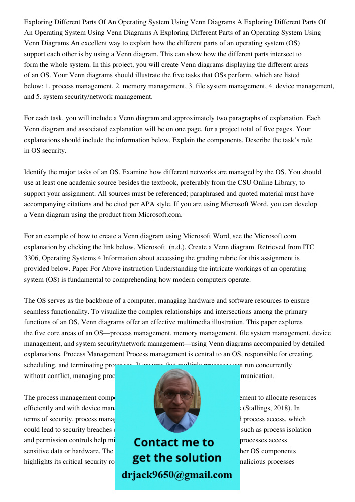 Exploring Different Parts of an Operating System Using Venn Diagrams An excellent way to explain how the different parts of an operating system (OS) support eac