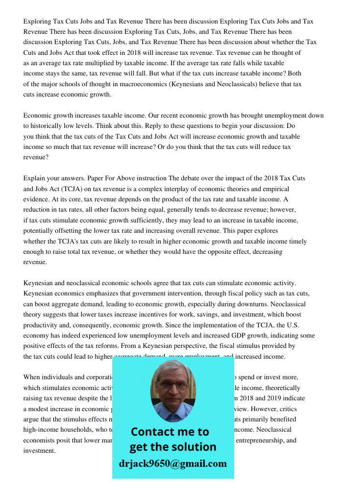 Exploring Tax Cuts Jobs and Tax Revenue There has been discussion Exploring Tax Cuts, Jobs, and Tax Revenue There has been discussion about whether the Tax Cuts