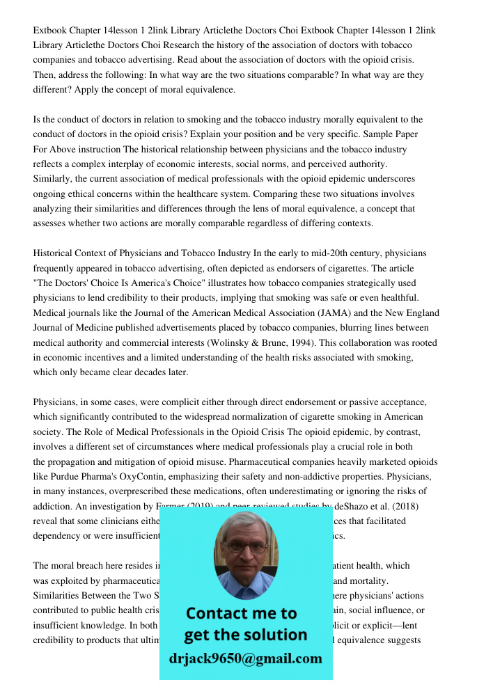 Research the history of the association of doctors with tobacco companies and tobacco advertising. Read about the association of doctors with the opioid crisis.