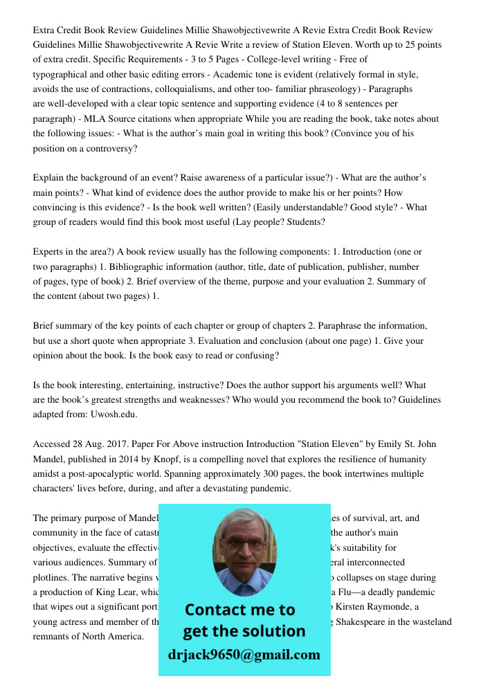 Write a review of Station Eleven. Worth up to 25 points of extra credit. Specific Requirements - 3 to 5 Pages - College-level writing - Free of typographical an