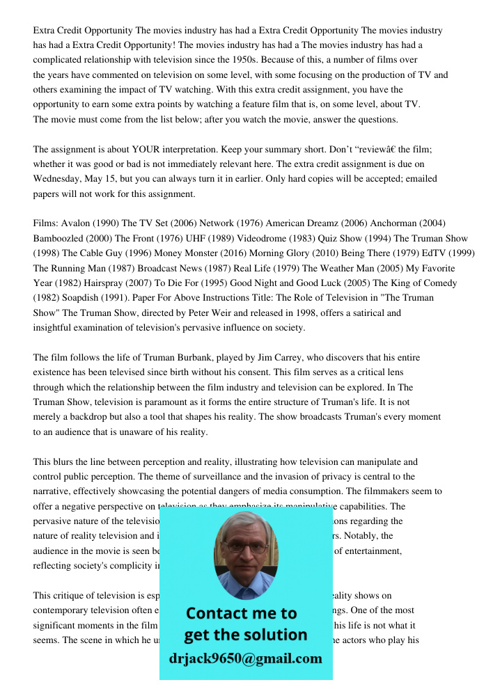 Extra Credit Opportunity The movies industry has had a The movies industry has had a complicated relationship with television since the 1950s. Because of this, 
