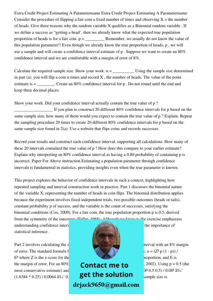 Consider the procedure of flipping a fair coin a fixed number of times and observing X = the number of heads. Give three reasons why the random variable X quali