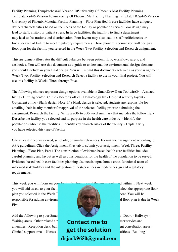 Facility Planning Template HCS/446 Version University of Phoenix Material Facility Planning—Floor Plan Health care facilities have uniquely defined characterist