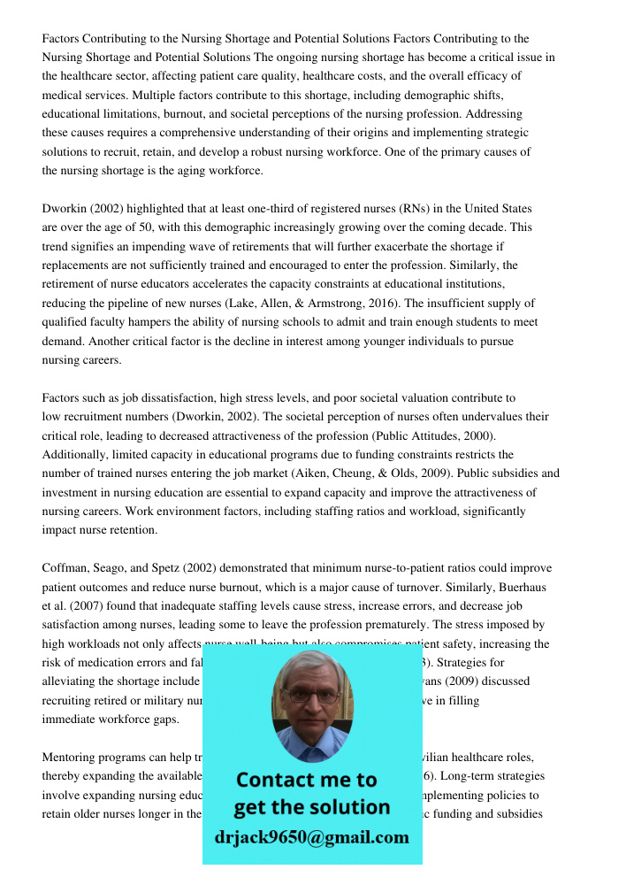 The ongoing nursing shortage has become a critical issue in the healthcare sector, affecting patient care quality, healthcare costs, and the overall efficacy of