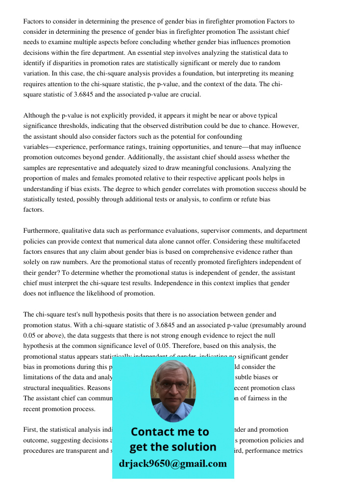 The assistant chief needs to examine multiple aspects before concluding whether gender bias influences promotion decisions within the fire department. An essent