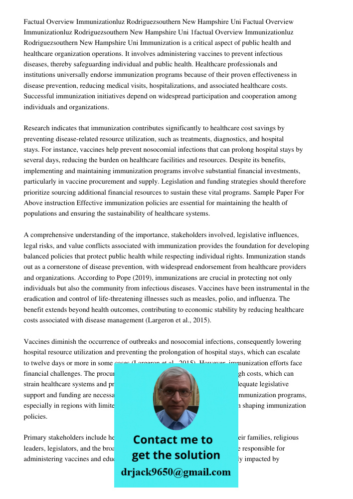 Factual Overview Immunizationluz Rodriguezsouthern New Hampshire Uni Immunization is a critical aspect of public health and healthcare organization operations. 