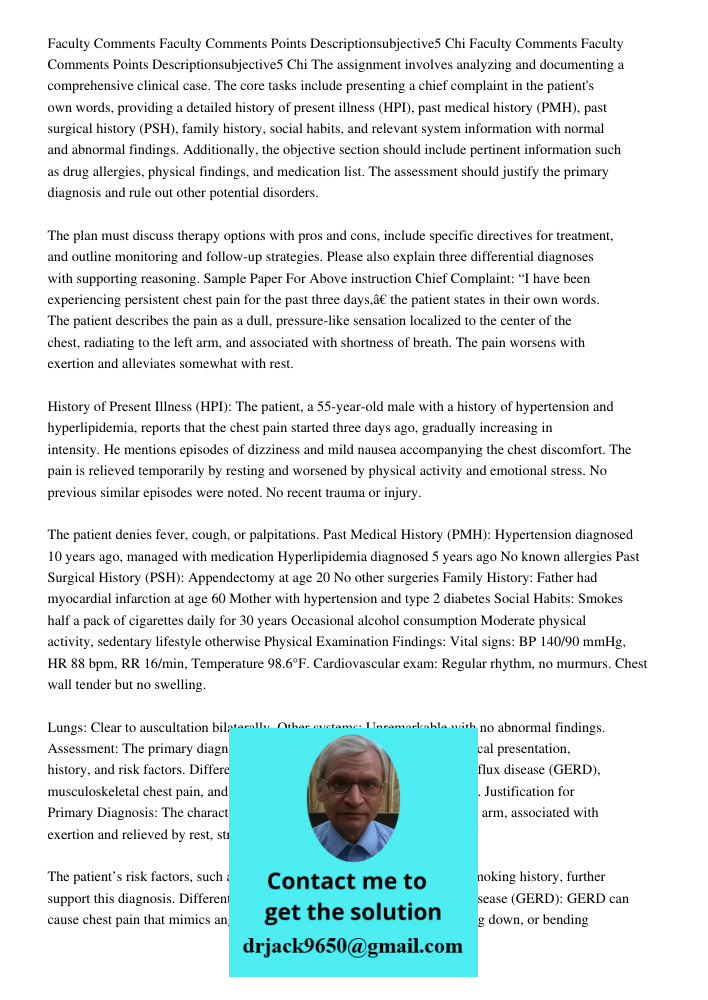 The assignment involves analyzing and documenting a comprehensive clinical case. The core tasks include presenting a chief complaint in the patient's own words,