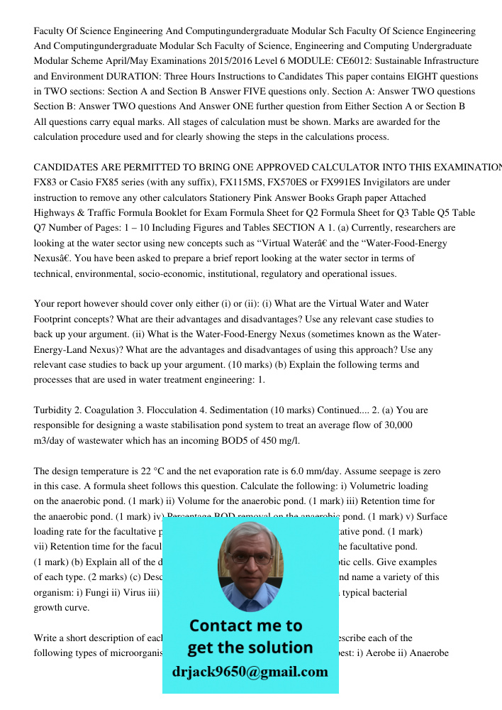 Faculty of Science, Engineering and Computing Undergraduate Modular Scheme April/May Examinations 2015/2016 Level 6 MODULE: CE6012: Sustainable Infrastructure a